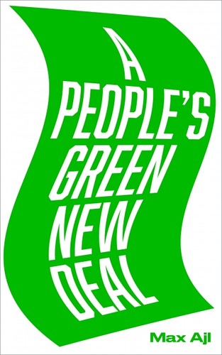 Max Ajl: People's Green New Deal (2021, Pluto Press)