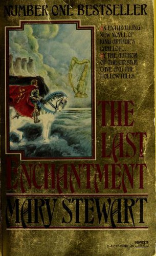 Mary Stewart: The Last Enchantment (1980, Fawcett Crest)