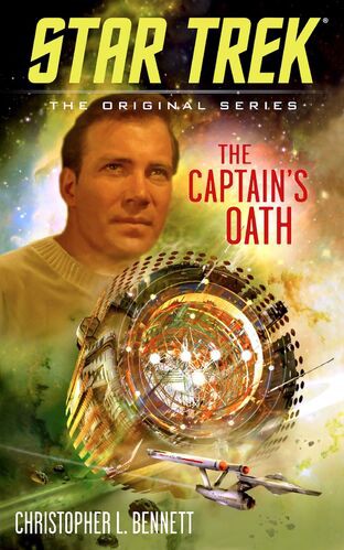 Christopher L. Bennett: The Captain's Oath (Paperback, 2019, Pocket Books/Star Trek)