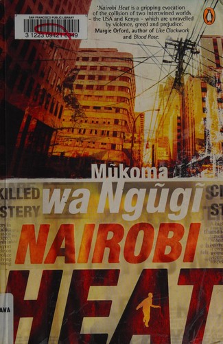 Mũkoma wa Ngũgĩ: Nairobi heat (2009, Penguin Books)