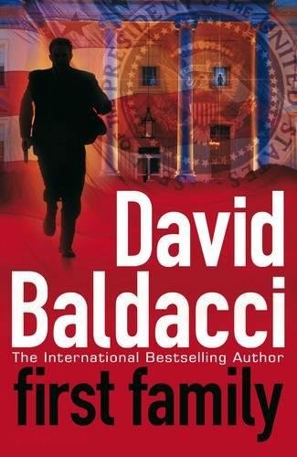 David Baldacci: First Family, The (Hardcover, 2009, Grand Central Publishing)