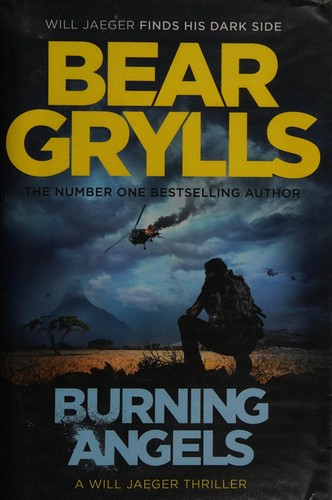 Bear Grylls: Burning angels (2016)