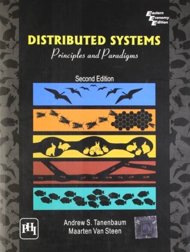 Andrew S. Tanenbaum, Maarten Van Steen: Distributed Systems: Principles and Paradigms, 2nd Edition (2007, Prentice Hall of India)