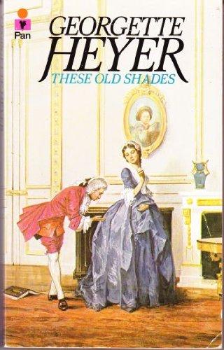 Georgette Heyer: These old shades (1980, Pan in association with Heinemann)