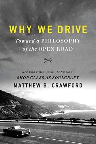 Why We Drive (Hardcover, 2020, William Morrow)