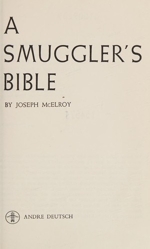 Joseph McElroy: A smuggler's bible. (1968, Deutsch)