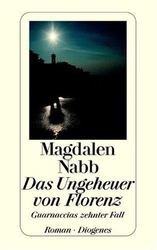 Magdalen Nabb: Das Ungeheuer Von Florenz (Paperback, German language, 1998, Diogenes Verlag AG)