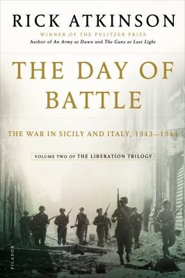 The Day Of Battle The War In Sicily And Italy 19431944 (2008, Henry Holt & Company)