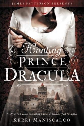 Hunting Prince Dracula (Paperback, 2018, jimmy patterson)