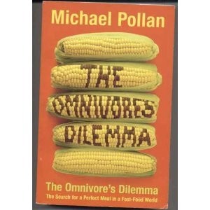 The Omnivore's Dilemma (2006, Penguin Books)