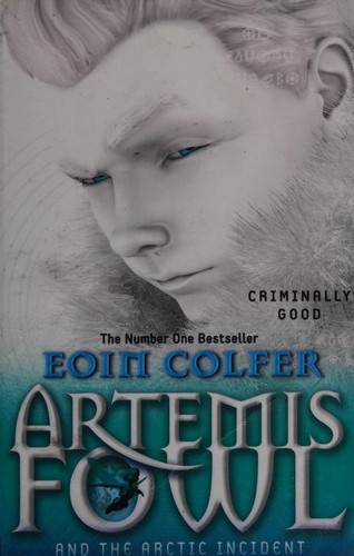Artemis Fowl and The Arctic Incident (Paperback, 2011, Puffin Books)
