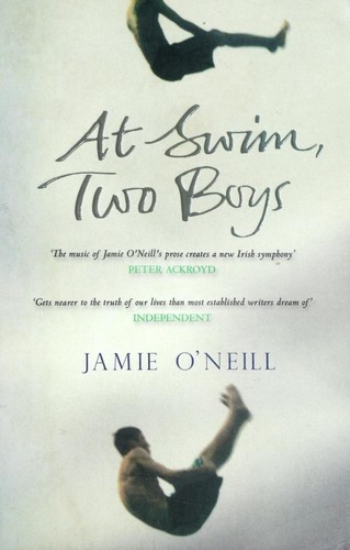 Jamie O'Neill: At swim, two boys (2002, Scribner)