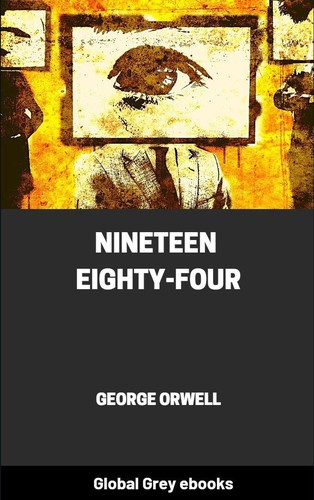 Nineteen Eighty-Four (2019, Global Grey)