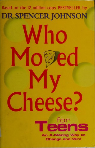 Spencer Johnson: Who moved my cheese? (2003, Vermilion)