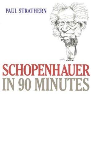 Schopenhauer in 90 Minutes (Philosophers in 90 Minutes) (Paperback, 1999, Ivan R. Dee, Publisher)