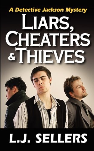 Liars, Cheaters & Thieves (Paperback, 2011, Spellbinder Press)