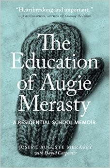 The Education of Augie Merasty (Hardcover, 2015, University of Regina Press)
