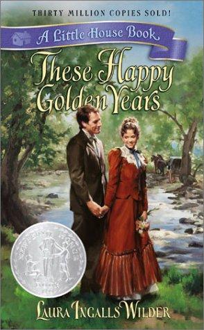 These Happy Golden Years (Little House) (Paperback, 2003, Avon)