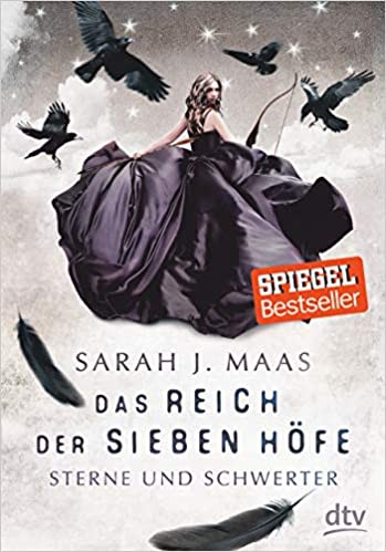 Sarah J. Maas, Julio Sierra: Das Reich der sieben Höfe (German language, dtv)