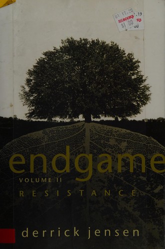 Derrick Jensen: Endgame (2006, Seven Stories Press)