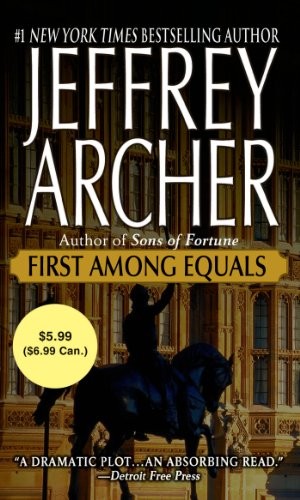 Jeffrey Archer: First Among Equals (Paperback, 2014, St. Martin's Paperbacks)