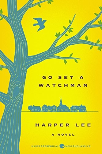 Go Set a Watchman Deluxe Ed (Paperback, 2016, Harper Perennial Modern Classics)