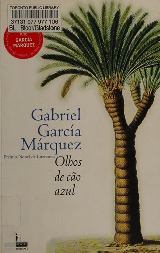 Gabriel García Márquez: Olhos de cão azul (Portuguese language, 2007, Dom Quixote)