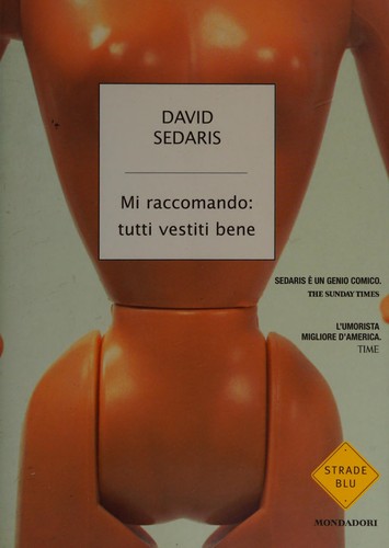 David Sedaris: Mi raccomando (Italian language, 2006, Mondadori)