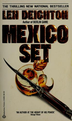 Len Deighton: Mexico set (1986, Ballantine Books)