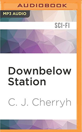C.J. Cherryh, Brian Troxell: Downbelow Station (AudiobookFormat, 2016, Audible Studios on Brilliance Audio, Audible Studios on Brilliance)