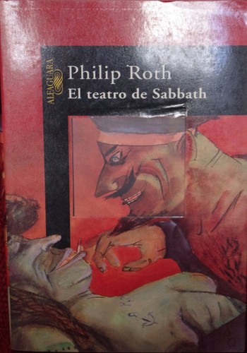 El teatro de Sabbath (Paperback, 1997, Alfaguara, S.A.)