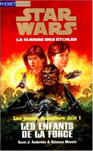 Kevin J. Anderson: Star wars, tome 1. Les Jeunes chevaliers Jedi (Paperback, French language, 1999, Pocket)