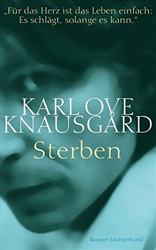 Karl Ove Knausgård: Sterben (Hardcover, 2011, Luchterhand Literaturverlag)