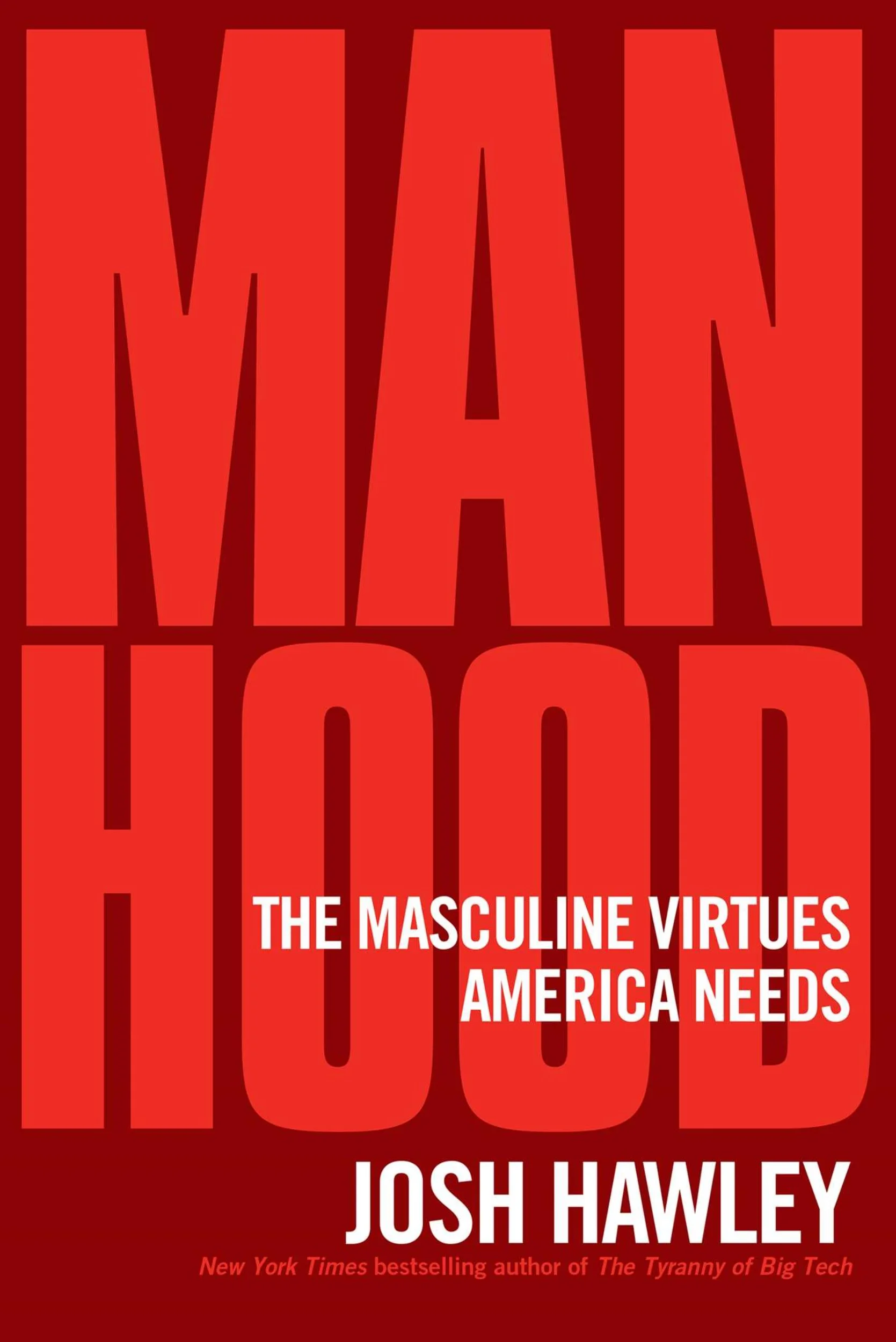 Josh Hawley: Manhood (EBook, 2023, Regnery)