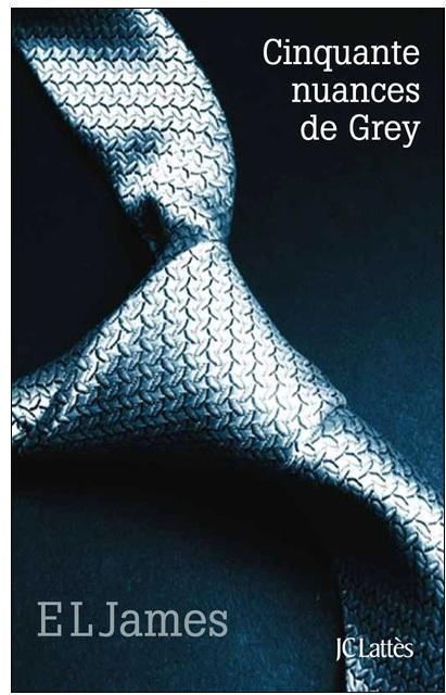Cinquante nuances de Grey (French language, 2013, JC Lattès)