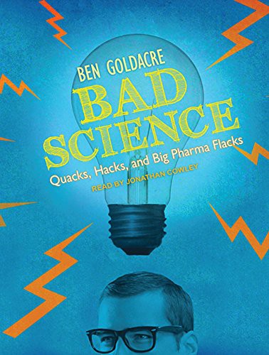 Bad Science (AudiobookFormat, 2012, Tantor Audio)