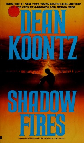 Dean R. Koontz: Shadowfires (1993, Berkley Books)