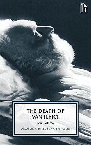 Leo Tolstoy: The Death of Ivan Ilyich (Paperback, 2016, Broadview Press)