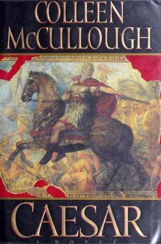 Colleen McCullough: Caesar (1997, W. Morrow)