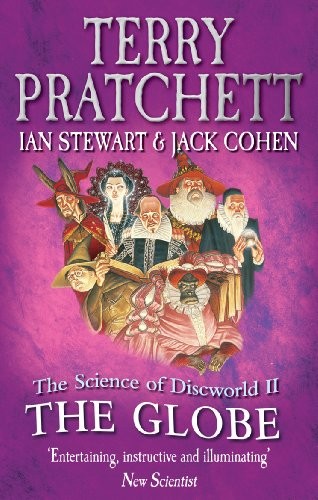 The Science of Discworld II: The Globe (Paperback, english language, 2013, Ebury Press)