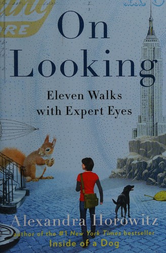 On looking (2013, Scribner)