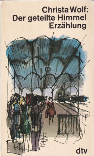Der geteilte Himmel (German language, 1984, Deutscher Taschenbuch Verlag)