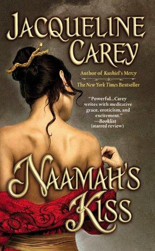 Naamah's Kiss (Paperback, 2010, Grand Central Publishing)