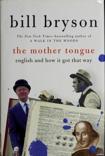 Bill Bryson: The Mother Tongue (2010, Barnes & Noble)
