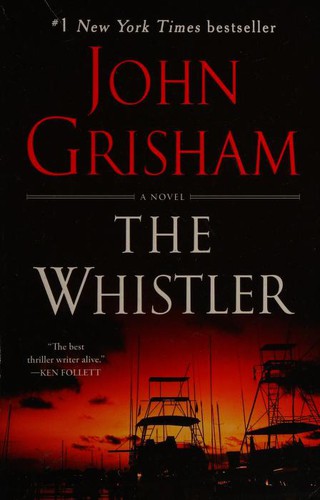 John Grisham: The Whistler (Paperback, 2017, Bantam Books)