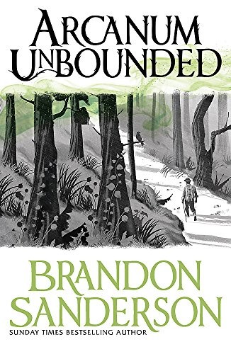 Arcanum Unbounded: The Cosmere Collection (Paperback, Gollancz)