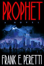 Frank E. Peretti: Prophet (1992, Crossway Books)
