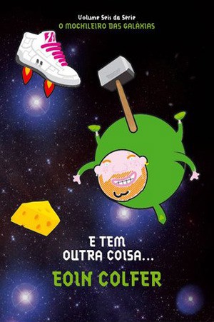 Eoin Colfer: E Tem Outra Coisa... (Paperback, Portuguese language, 2011, Arqueiro)