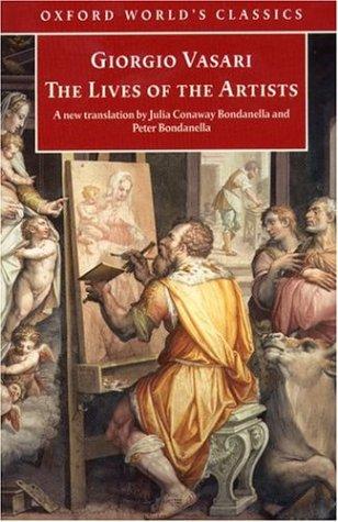 Giorgio Vasari: The lives of the artists (1998, Oxford University Press)