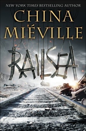 Railsea (2012, Del Rey/Ballantine Books)